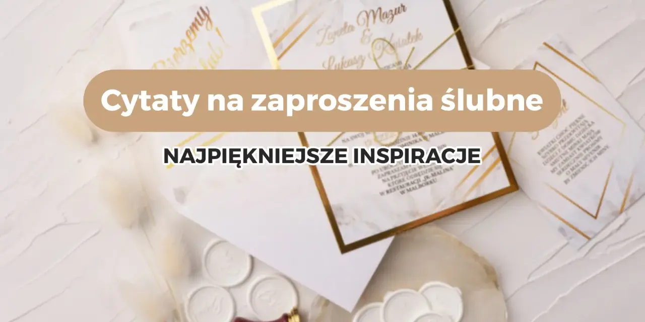 Wierszyki na zaproszenia ślubne i piękne cytaty, które dodadzą uroku Waszym kartom. Inspiracje na wyjątkowe chwile.