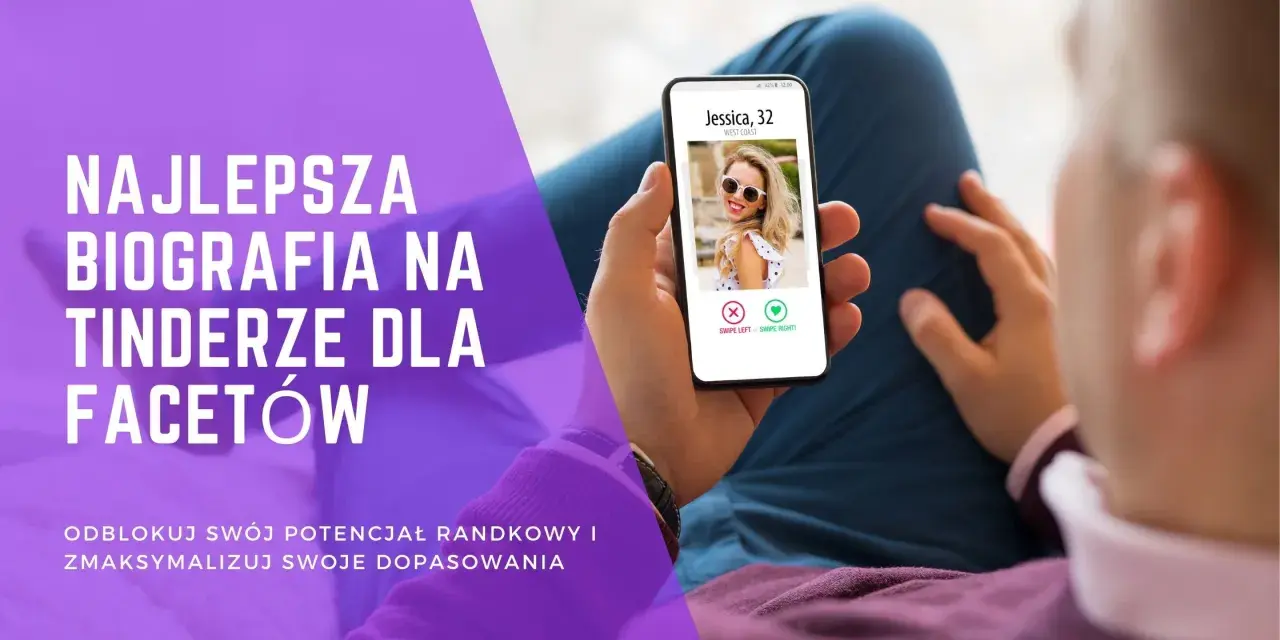 Gotowe opisy na Tindera dla faceta. Zobacz, jak stworzyć profil, który przyciągnie uwagę i zwiększy liczbę dopasowań.