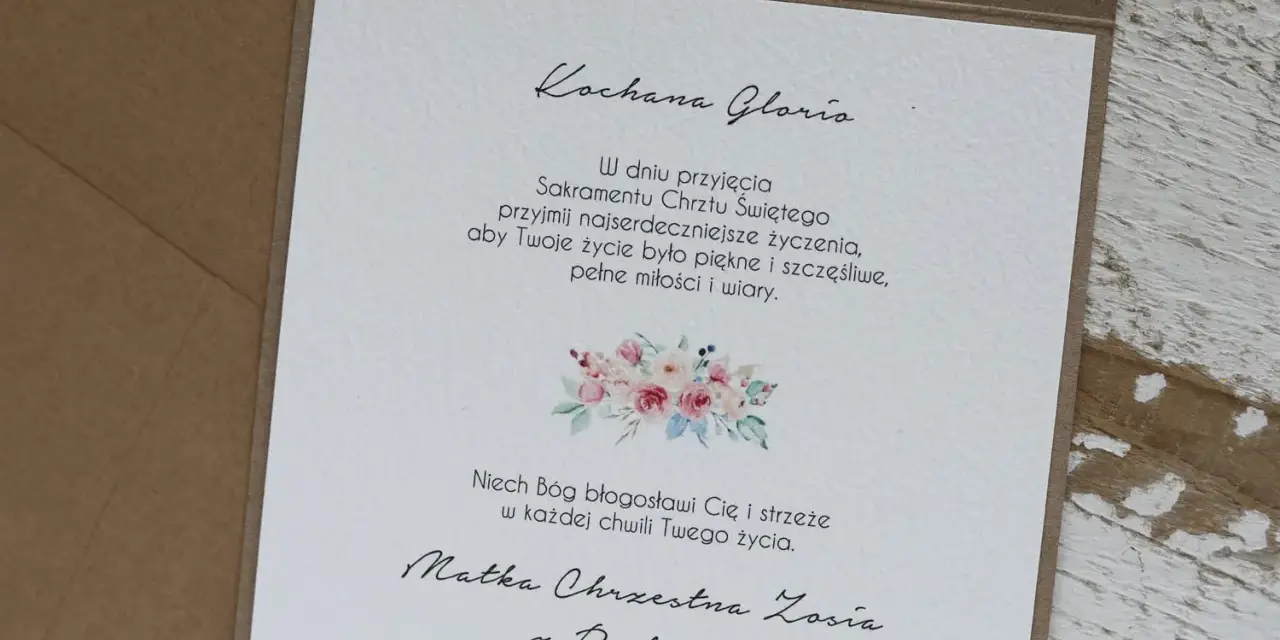 Życzenia od matki chrzestnej na Chrzest Święty dla Glorii. Piękny tekst i kwiatowy motyw.