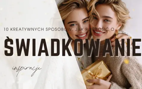 10 kreatywnych sposobów, jak zapytać o świadkowanie. Dwie uśmiechnięte kobiety, jedna z prezentem.