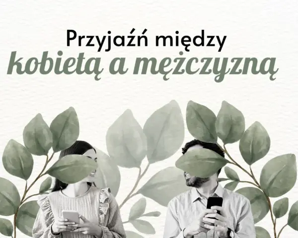 Piękna przyjaźń między kobietą a mężczyzną, symbolizowana przez uśmiechnięte twarze i telefony w dłoniach, otoczona liśćmi.